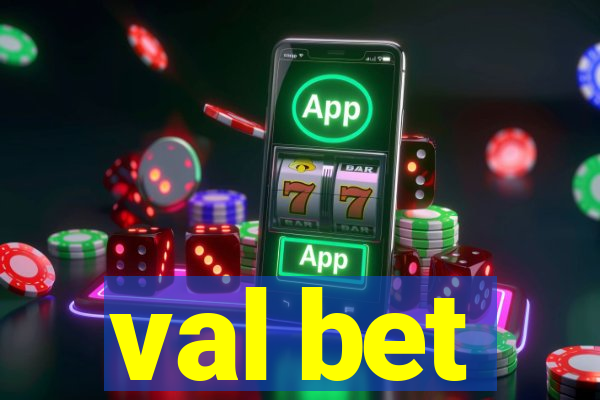 val bet